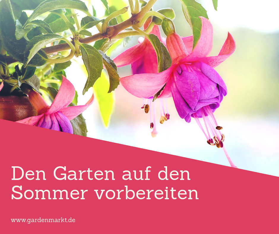 Den Garten auf den Sommer vorbereiten